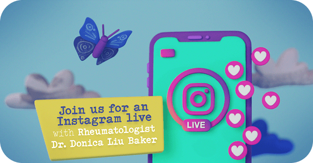 A phone with an IG Live logo on it, with hearts flowing out of the top. The image reads, Join us for an Instagram Live with Rheumatologist Dr. Donica Liu Baker.