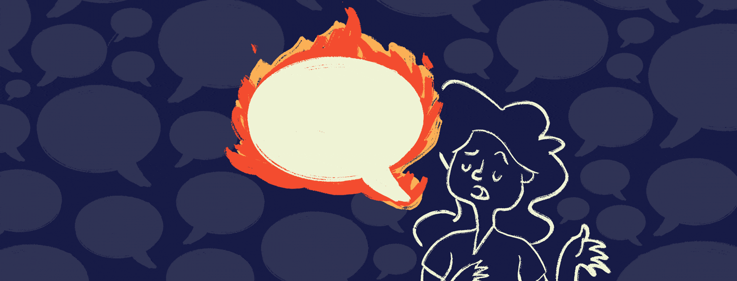 A woman is passionately explaining her point as she gestures with her hands. The speech bubble coming from her mouth is completely engulfed in flames.